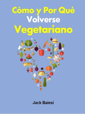 cover image of Cómo y por qué volverse vegetariano